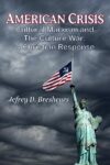 American Crisis by Dr. Jefrey D. Breshears