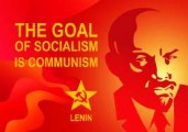 Vladimiir Lenin:
“The goal of socialism is communism.”